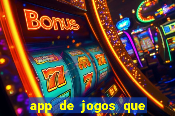 app de jogos que pagam de verdade