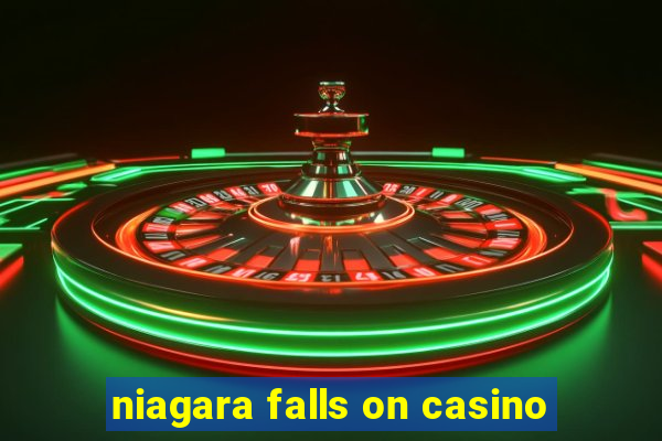 niagara falls on casino