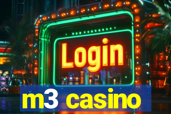 m3 casino