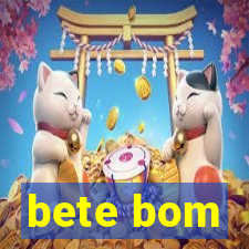 bete bom