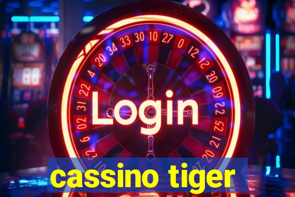 cassino tiger