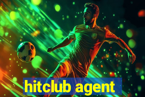 hitclub agent