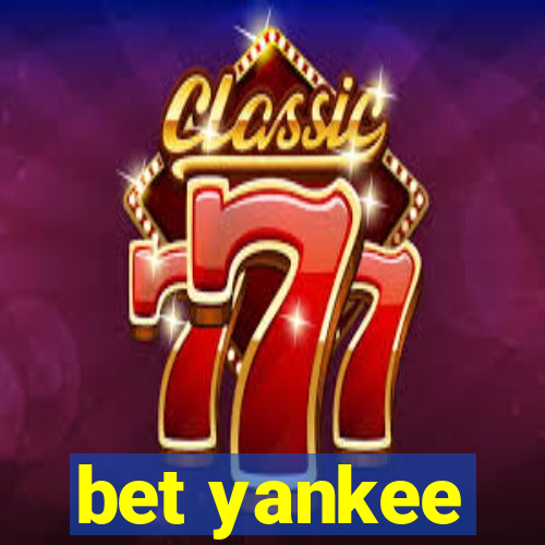 bet yankee