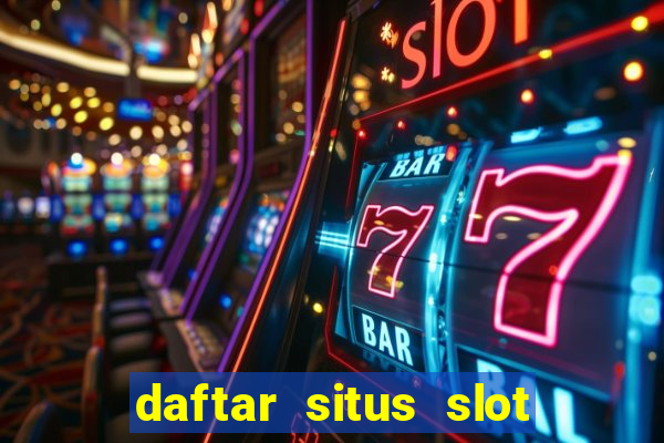 daftar situs slot gacor terbaru