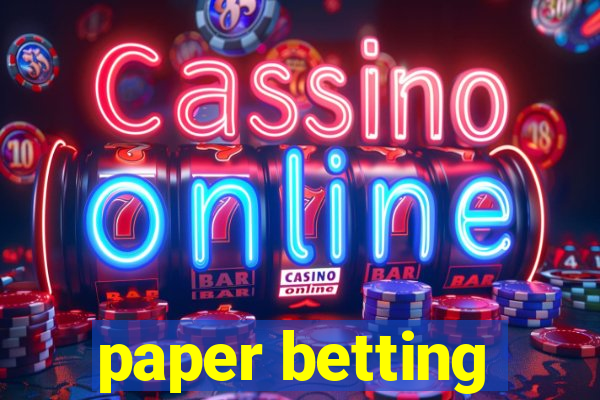 paper betting