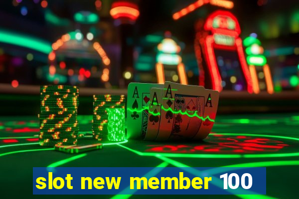 slot new member 100