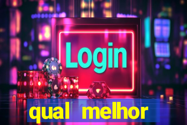 qual melhor plataforma fortune tiger