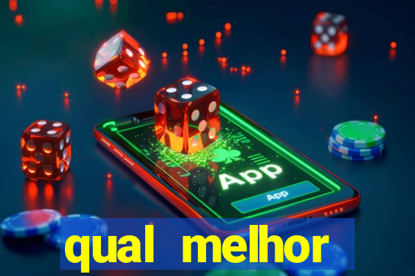 qual melhor plataforma fortune tiger