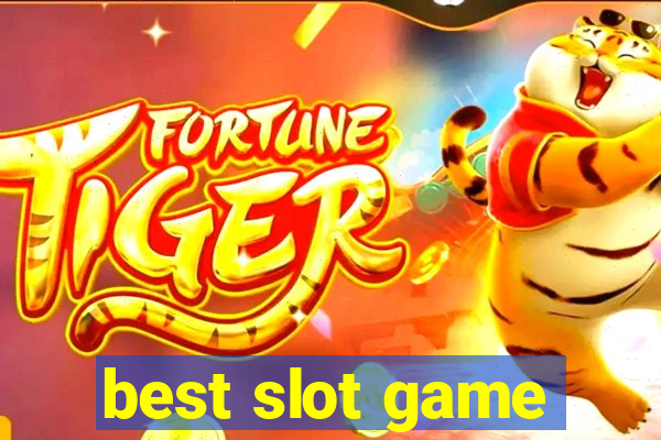 best slot game