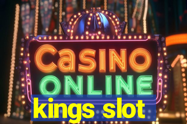 kings slot