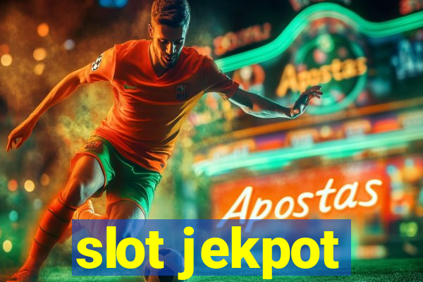 slot jekpot