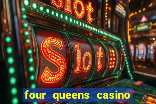 four queens casino fremont street las vegas nv