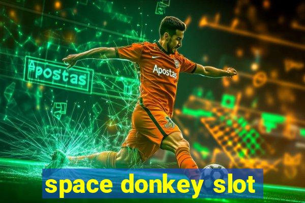 space donkey slot