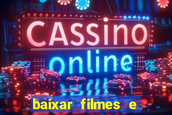 baixar filmes e series em mp4