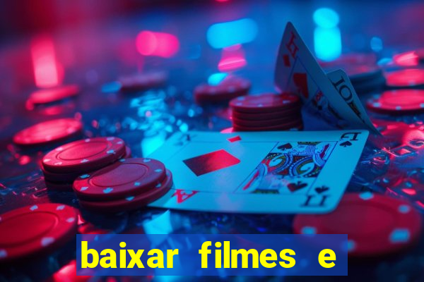 baixar filmes e series em mp4