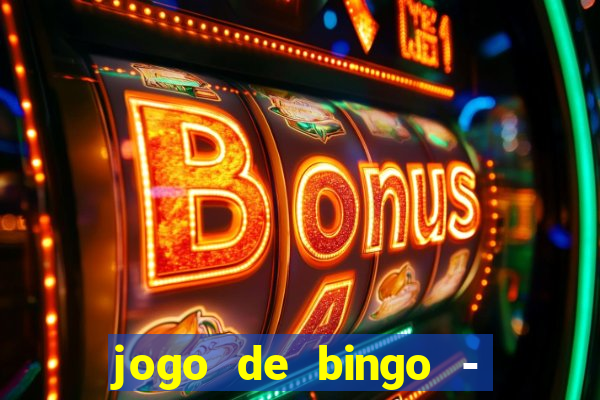 jogo de bingo - bingo ao vivo