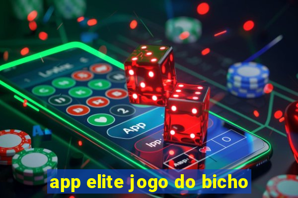 app elite jogo do bicho