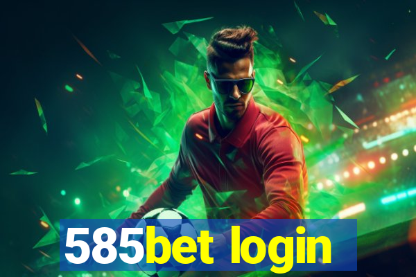 585bet login