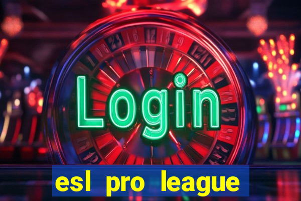 esl pro league season 20 jogos