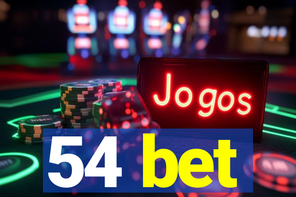 54 bet