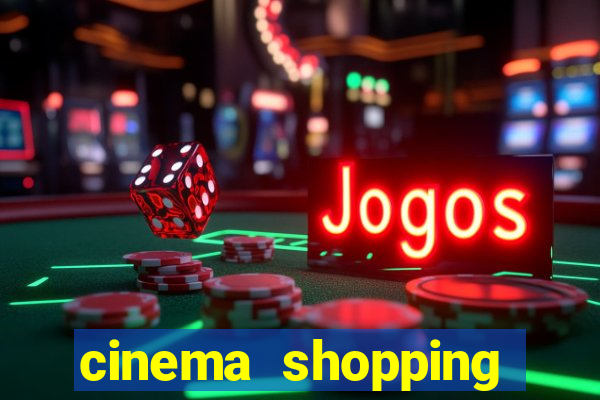 cinema shopping conquista sul