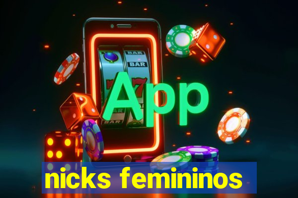 nicks femininos