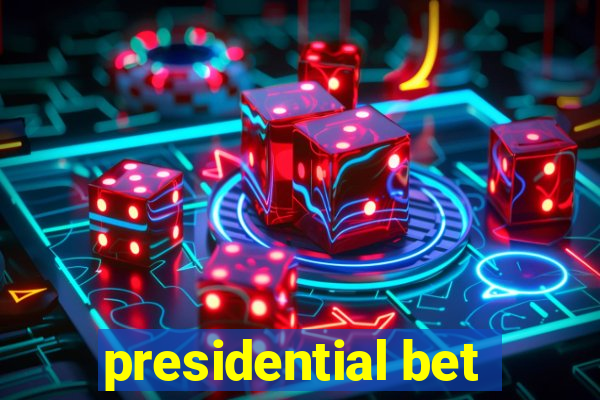 presidential bet