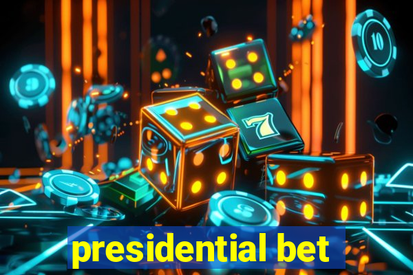 presidential bet