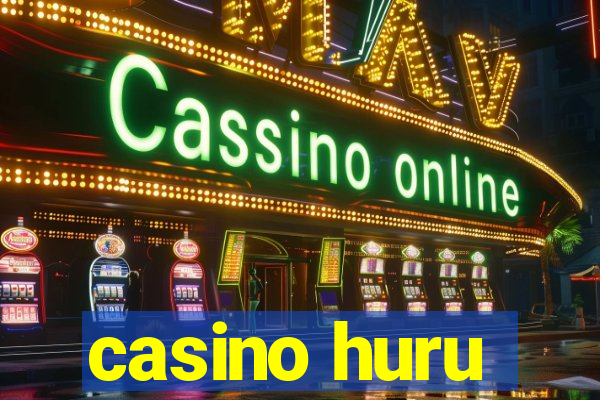 casino huru