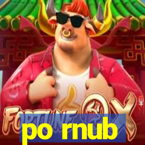 po rnub