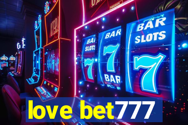 love bet777