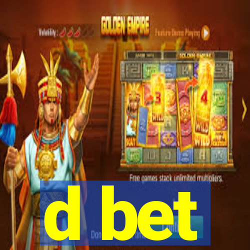 d bet