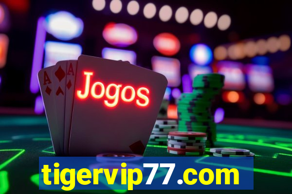 tigervip77.com