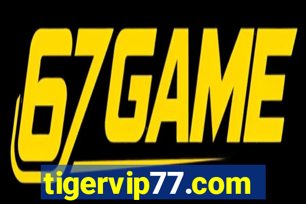 tigervip77.com