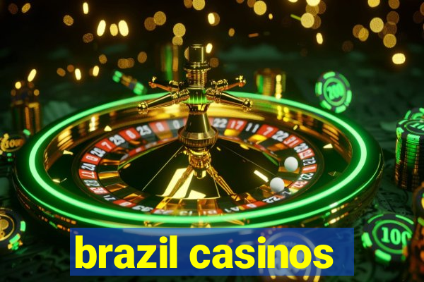 brazil casinos