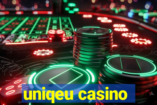 uniqeu casino