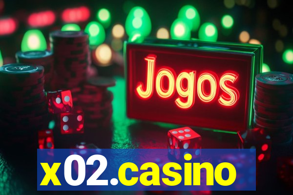 x02.casino