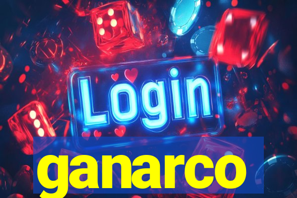 ganarco