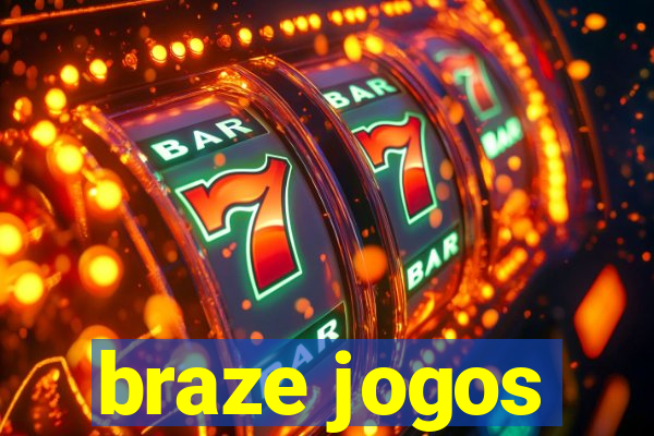 braze jogos