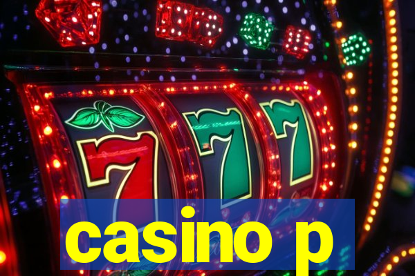 casino p