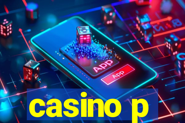 casino p