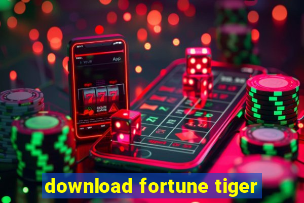 download fortune tiger