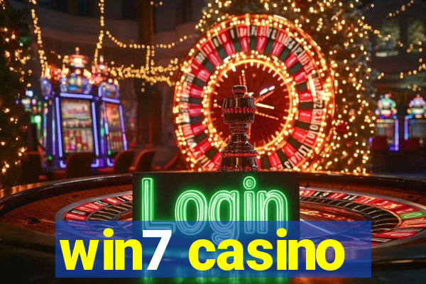 win7 casino