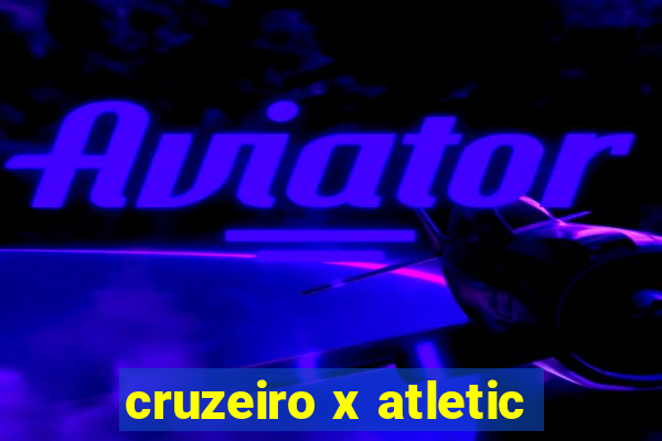 cruzeiro x atletic