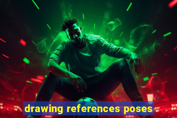 drawing references poses