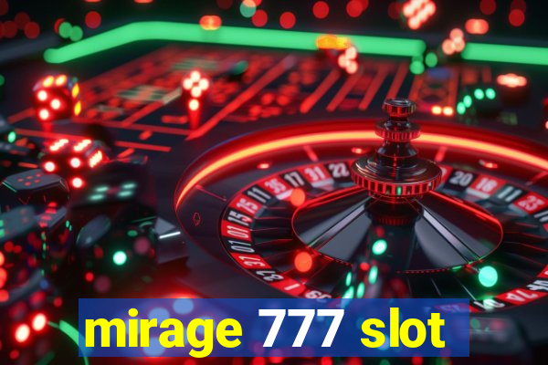 mirage 777 slot