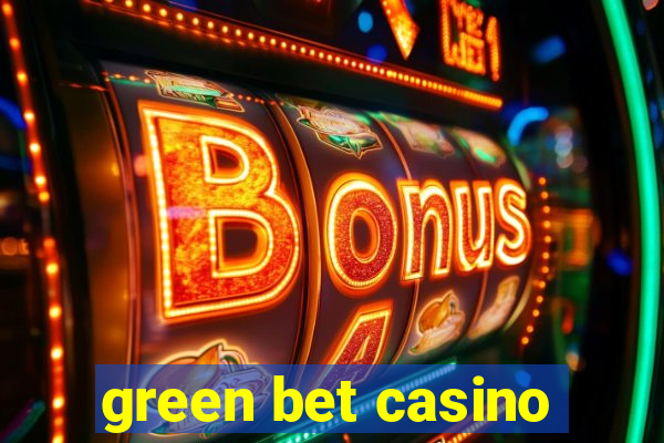 green bet casino