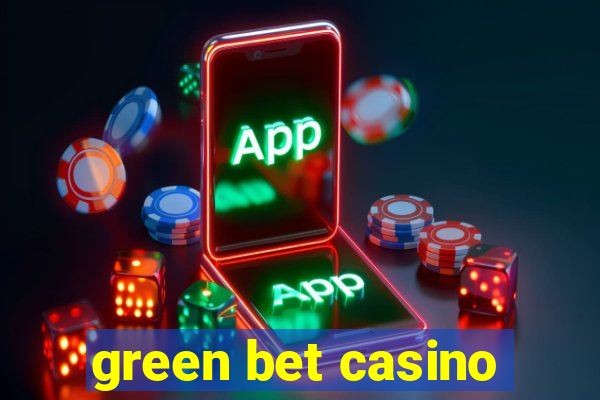 green bet casino