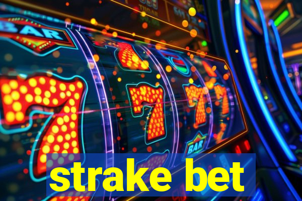 strake bet