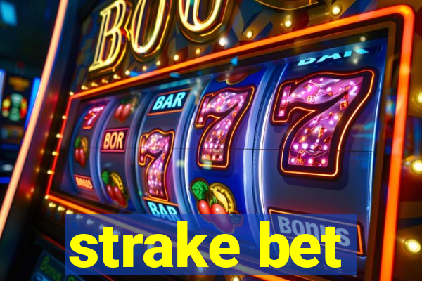 strake bet